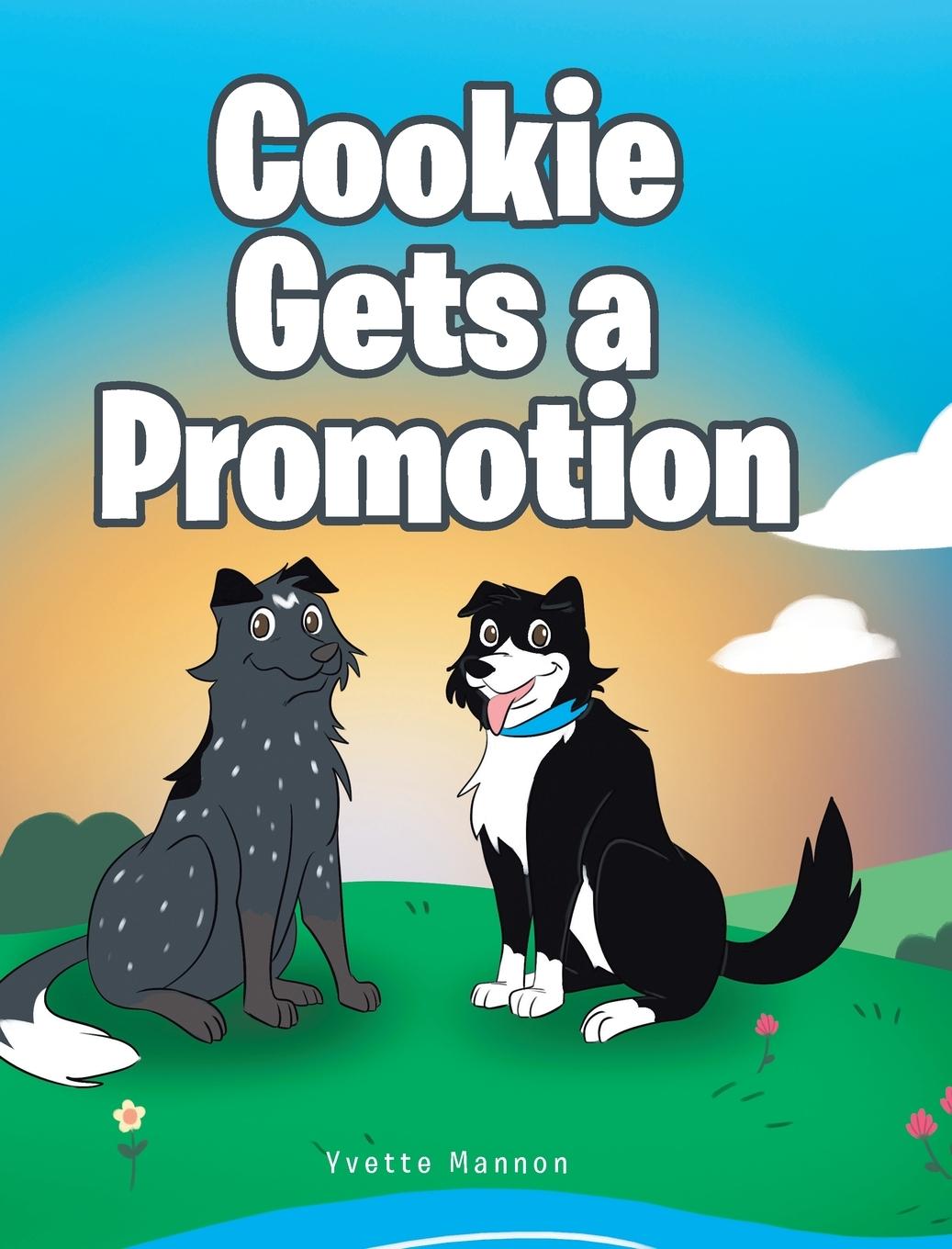 Kniha Cookie Gets a Promotion Yvette Mannon