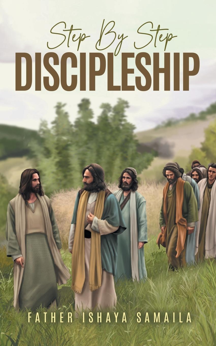 Kniha Step By Step Discipleship Fr. Ishaya S Samaila