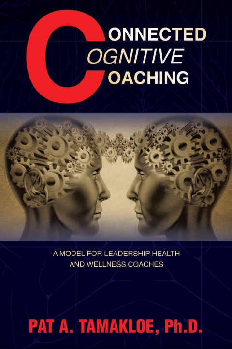Kniha Connected Cognitive Coaching Pat A. Tamakloe