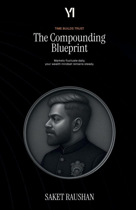 Kniha The Compounding Blueprint Saket Raushan