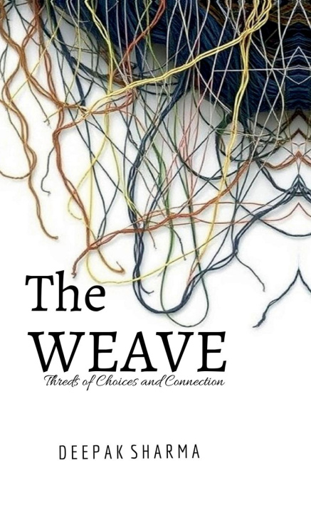 Kniha The Weave Deepak Sharma
