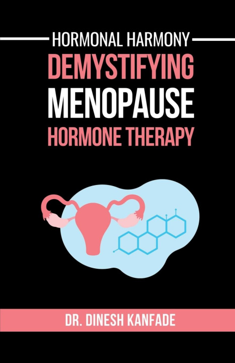 Kniha Hormonal Harmony DR. DINESH KANFADE