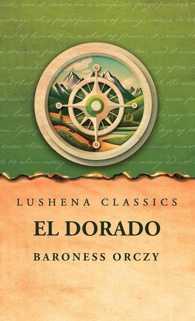 Kniha El Dorado Baroness Orczy