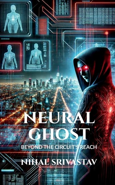 Kniha Neural ghost Nihal Srivastav