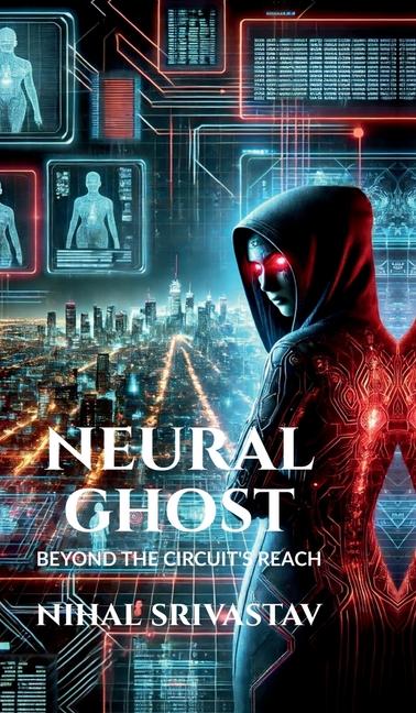 Kniha Neural ghost Nihal Srivastav