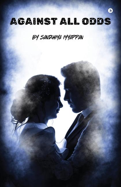 Kniha Against All Odds Sandhiya Iyyappan