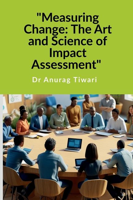 Kniha "Measuring Change Dr Anurag Tiwari