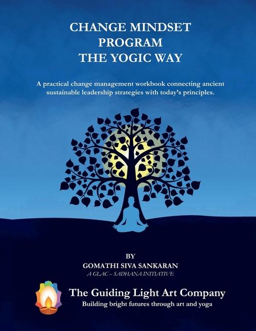 Kniha Change Mindset Program the Yogic Way GOMATHI SIVA SANKARAN