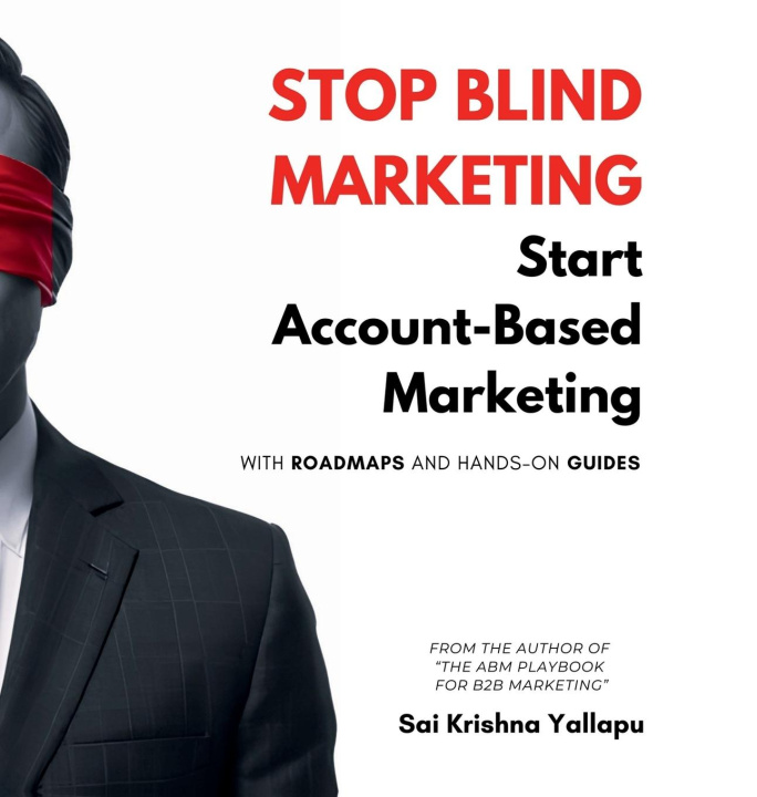 Knjiga Stop Blind Marketing Sai Krishna Yallapu
