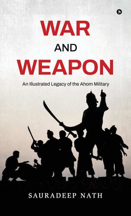 Kniha War and weapon Sauradeep Nath