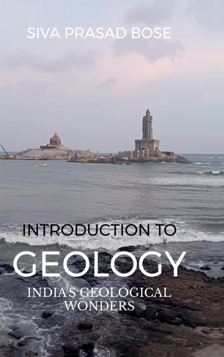 Knjiga Introduction to Geology Siva Prasad Bose