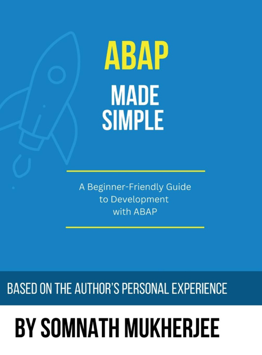 Kniha ABAP made simple Somnath Mukherjee