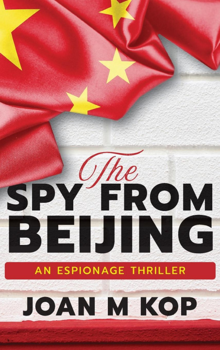 Kniha The Spy from Beijing Kopczynski