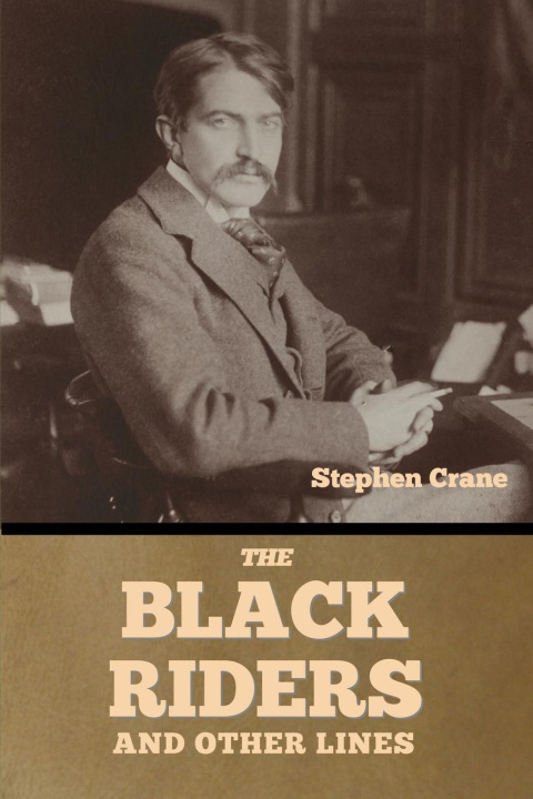 Kniha The Black Riders and Other Lines Stephen Crane