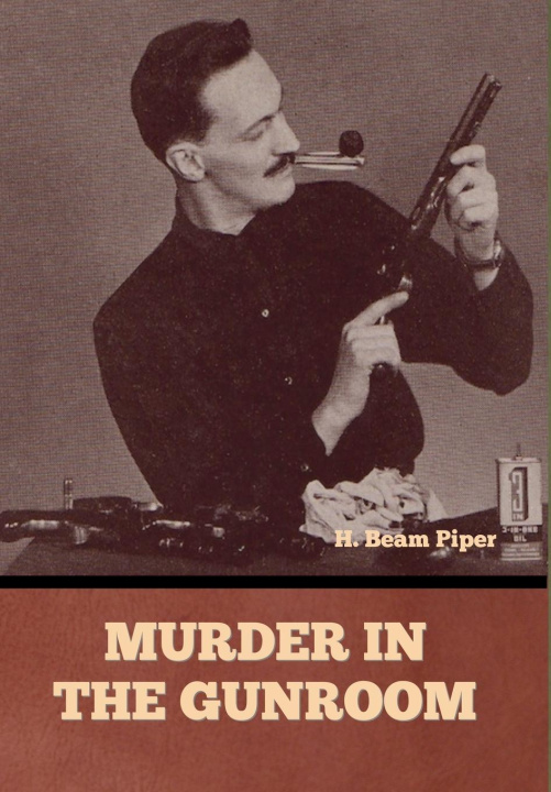 Kniha Murder in the Gunroom H. Beam Piper