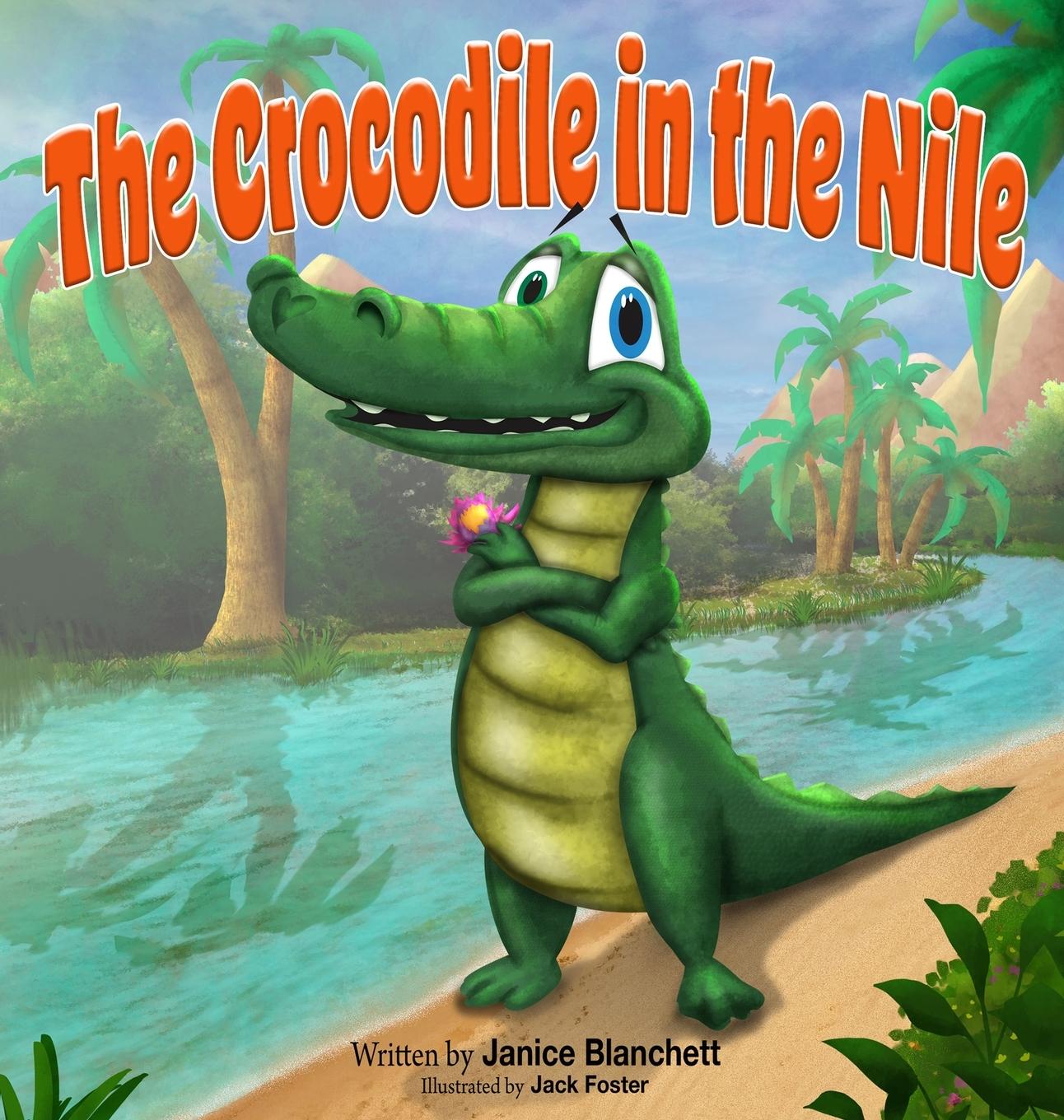 Knjiga The Crocodile in the Nile Janice Blanchett