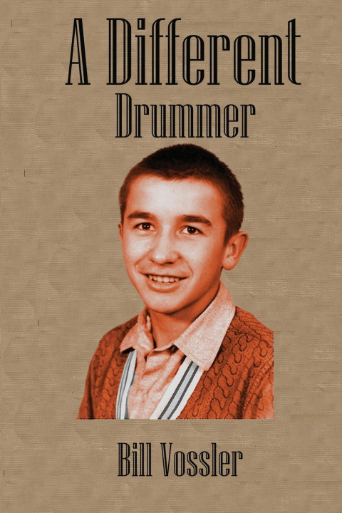 Kniha A Different Drummer Bill Vossler