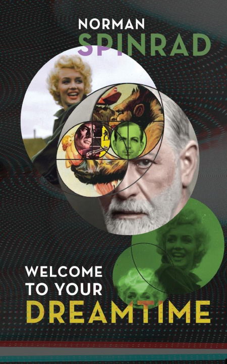 Libro Welcome to Your Dreamtime Norman Spinrad
