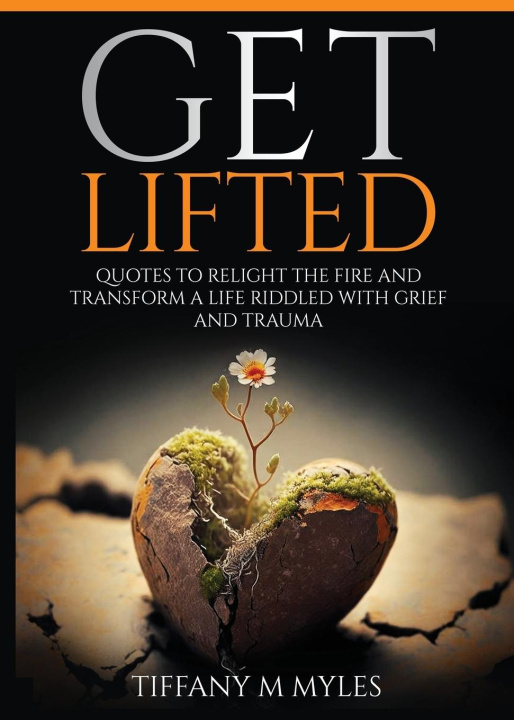 Kniha Get Lifted Tiffany Myles