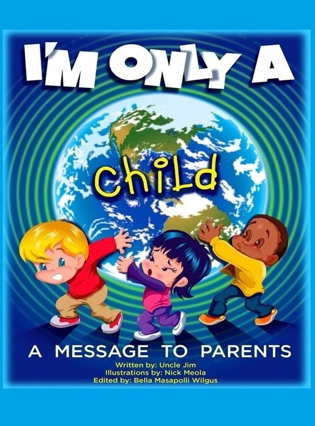 Kniha I'm Only A Child James L Wilgus