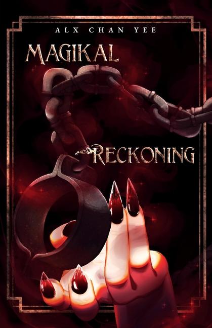 Kniha Magikal Reckoning Alx Chan Yee