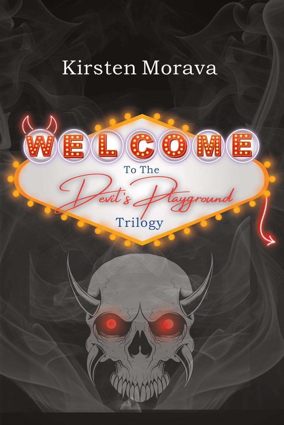 Kniha Devil's Playground Trilogy Kirsten L Morava
