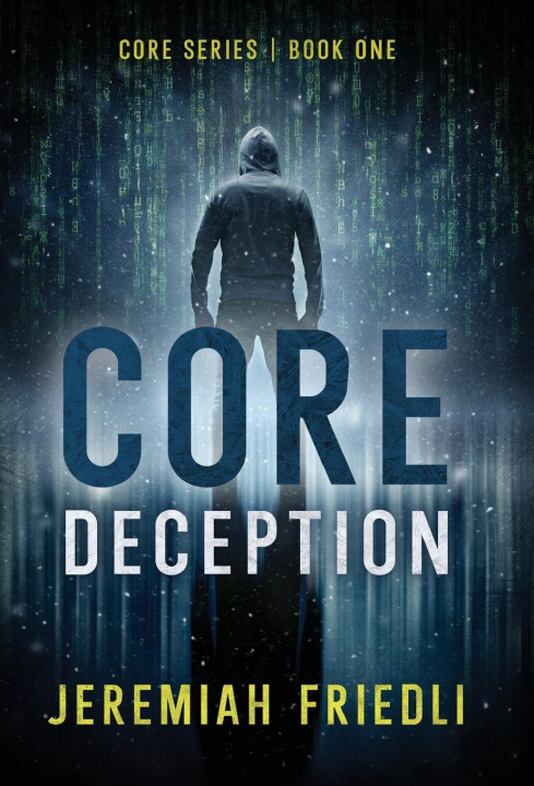 Kniha CORE Deception Jeremiah Friedli