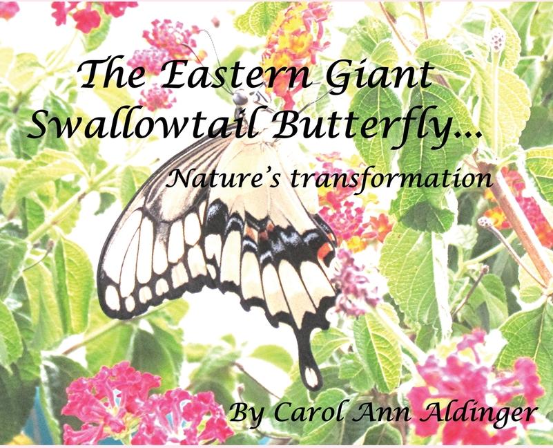 Kniha The Eastern Giant Swallowtail Butterfly Carol Ann Aldinger