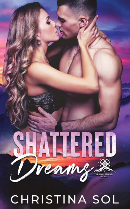 Kniha Shattered Dreams Christina Sol