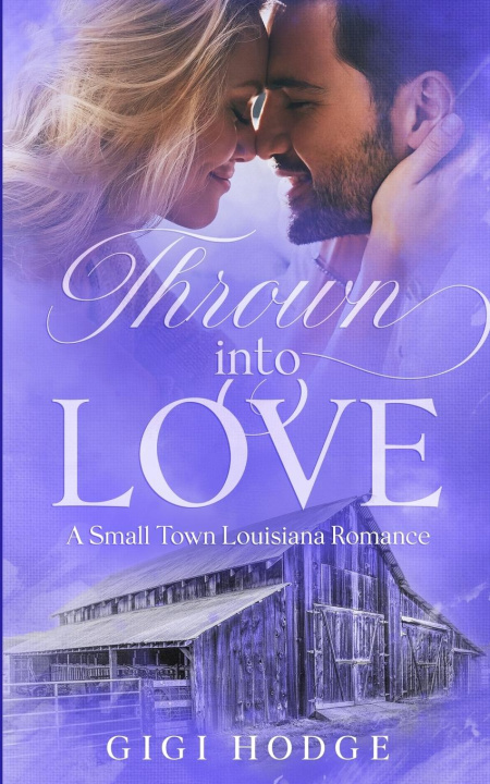 Kniha Thrown into Love Gigi Hodge