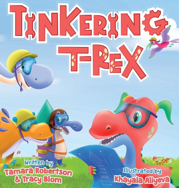 Book Tinkering T-Rex Tracy Blom