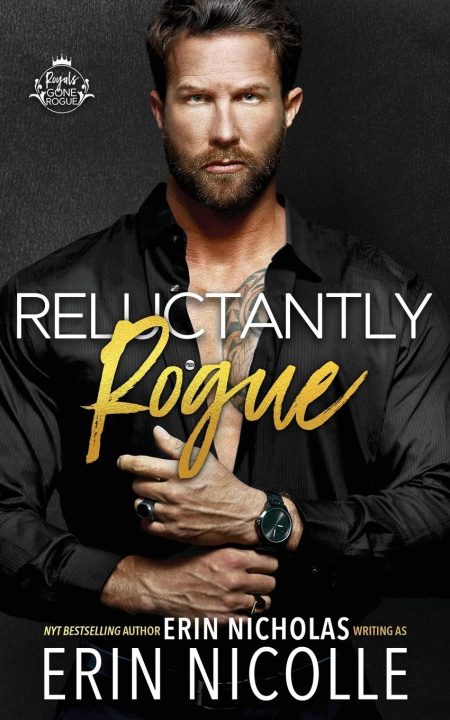 Kniha Reluctantly Rogue Erin Nicholas