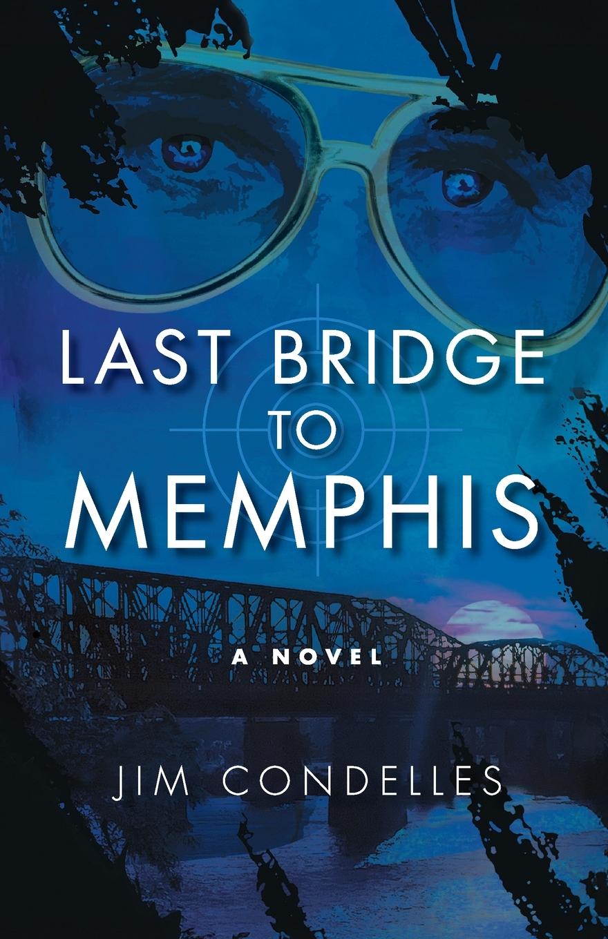 Kniha Last Bridge to Memphis Jim Condelles