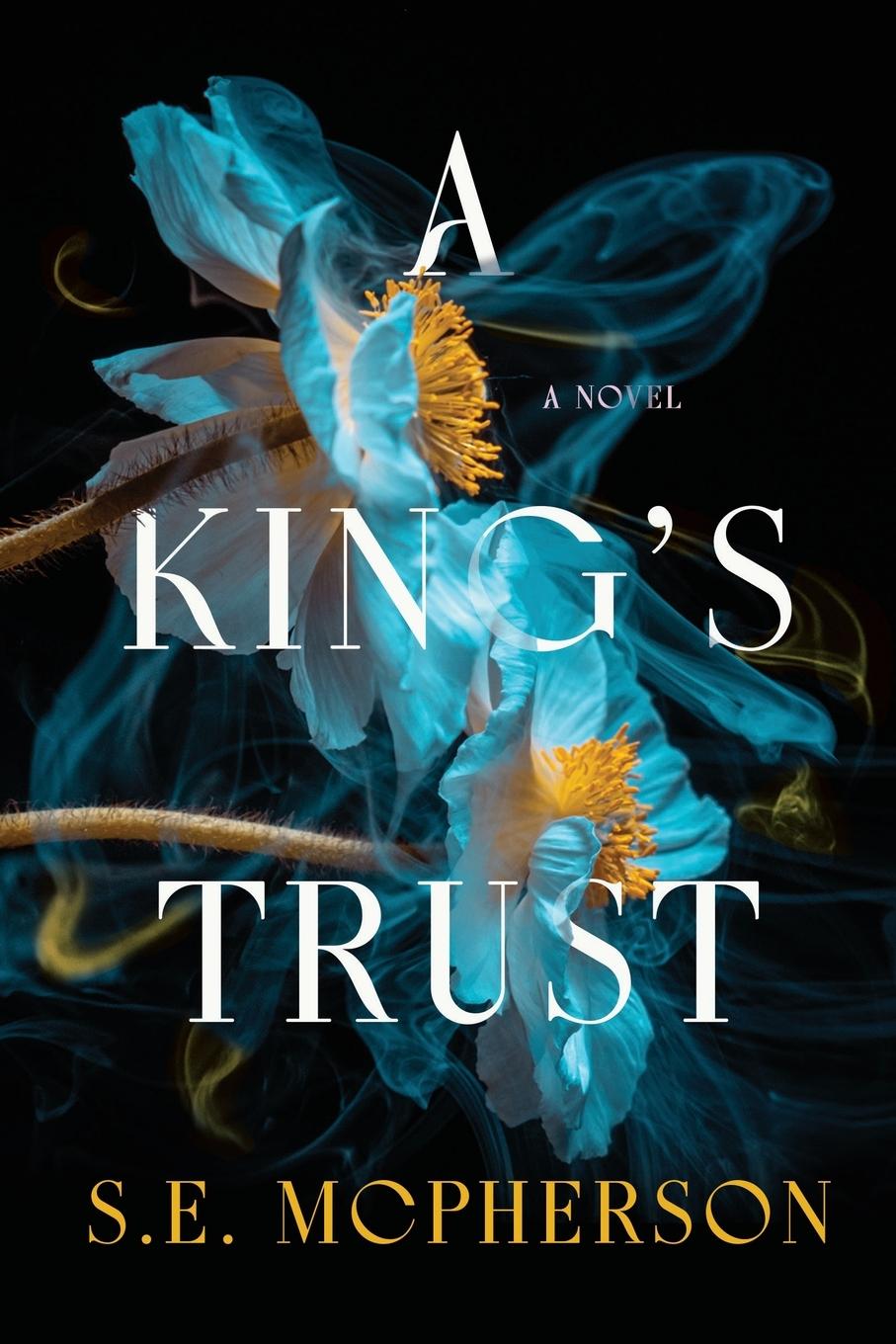 Kniha A King's Trust S. E. McPherson