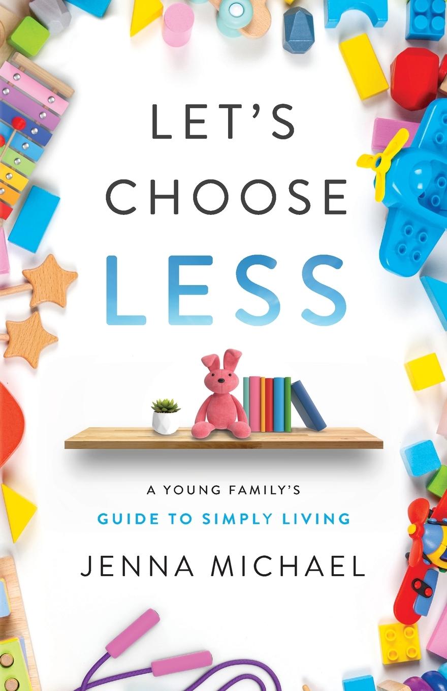 Kniha Let's Choose Less Jenna Michael
