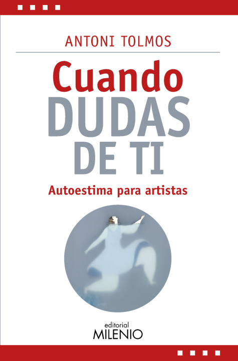 Kniha Cuando dudas de ti ANTONI TOLMOS TENA