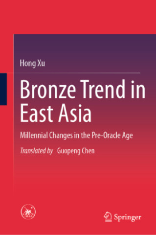 Knjiga Bronze Trend in East Asia Hong Xu