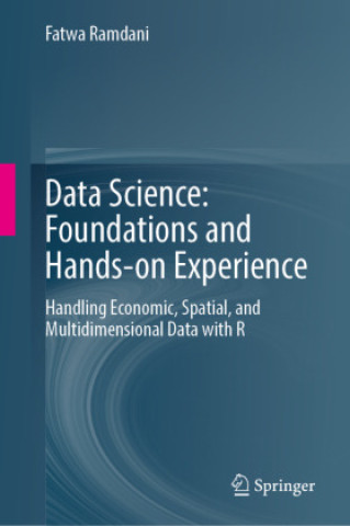 Kniha Data Science: Foundations and Hands-on Experience Fatwa Ramdani