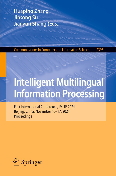 Kniha Intelligent Multilingual Information Processing Huaping Zhang