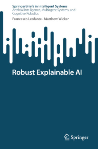 Kniha Robust Explainable AI Francesco Leofante