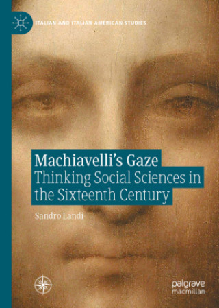 Kniha Machiavelli's Gaze Sandro Landi