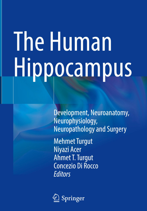 Kniha The Human Hippocampus Mehmet Turgut
