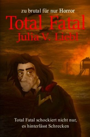 Kniha Total Fatal Julia Victoria Liebl