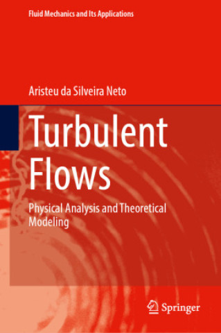 Kniha Turbulent Flows Aristeu da Silveira Neto