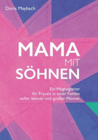 Kniha Mama mit Söhnen Doris Maybach