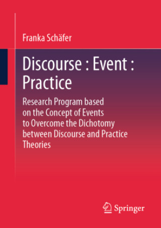 Kniha Discourse : Event : Practice Franka Schäfer