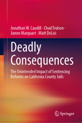 Kniha Deadly Consequences Jonathan W. Caudill