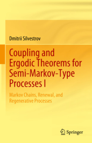 Book Coupling and Ergodic Theorems for Semi-Markov-Type Processes I Dmitrii Silvestrov