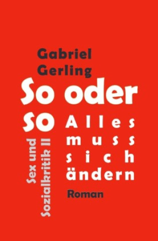 Kniha So oder so (Alles muss sich ändern) Gabriel Gerling