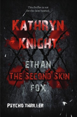 Livro The second Skin (Psycho Thriller) Kathryn Knight